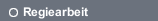 Regiearbeit